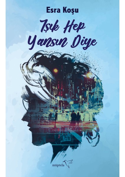 Işık Hep Yansın Diye - Esra Koşu