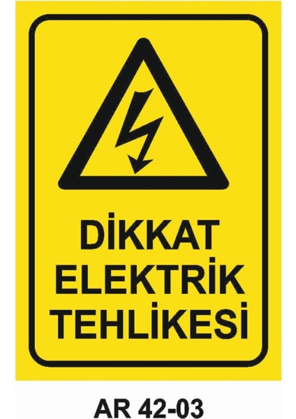 Dikkat Elektrik Tehlikesi Iş Güvenliği Uyarı Levhası