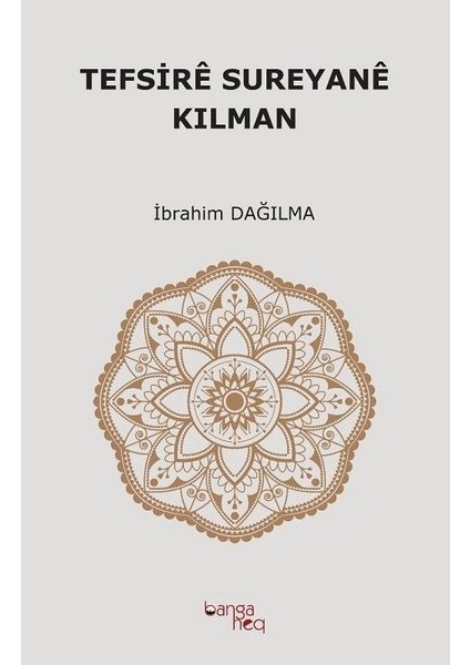 Tefsire Sureyane Kılman - İbrahim Dağılma