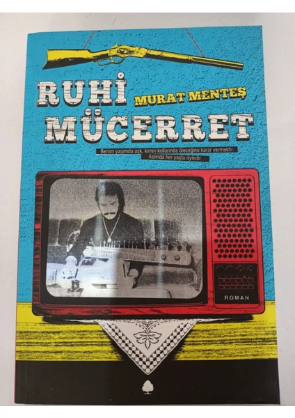 Ruhi Mücerret - Murat Menteş