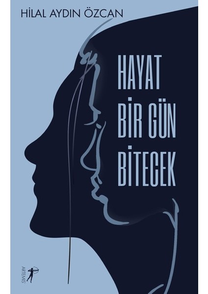 Hayat Bir Gün Bitecek - Hilal Aydın Özcan