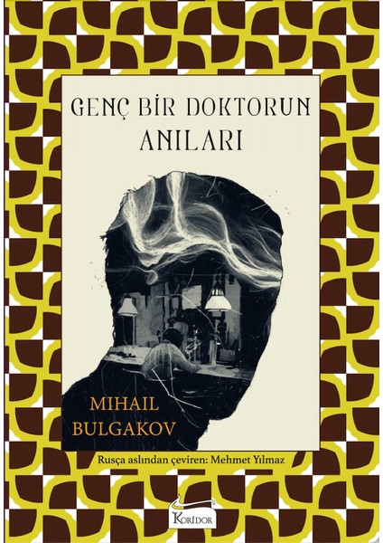 Genç Bir Doktorun Anıları - Mihail Bulgakov