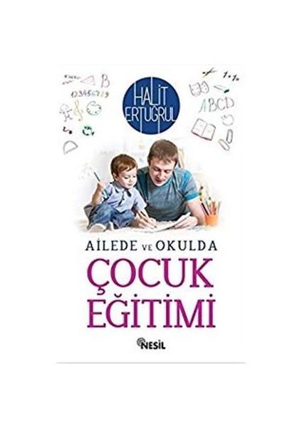 Ailede ve Okulda Çocuk Eğitimi