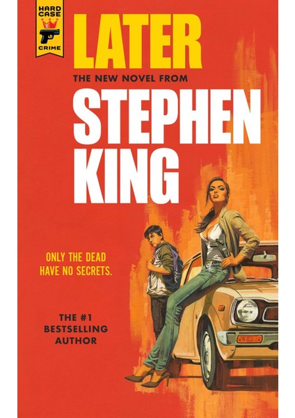 Later Hard Case Crime Series - A Hard Case Crime Novel - Stephen King