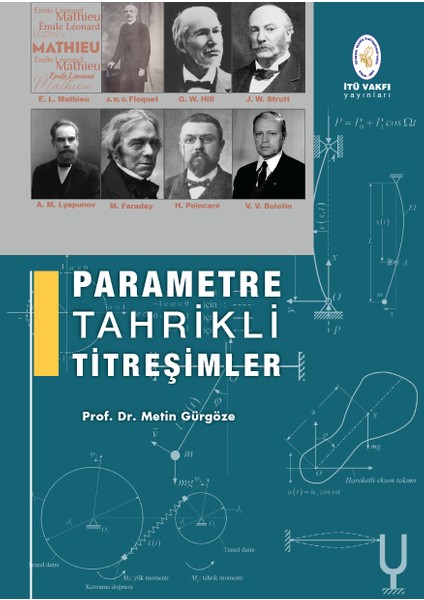 Parametre Tahrikli Titreşimler - Prof. Dr. Metin Gürgöze