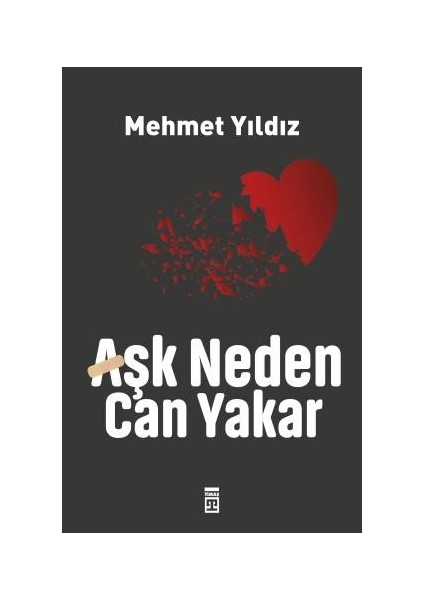 Aşk Neden Can Yakar - Mehmet Yıldız