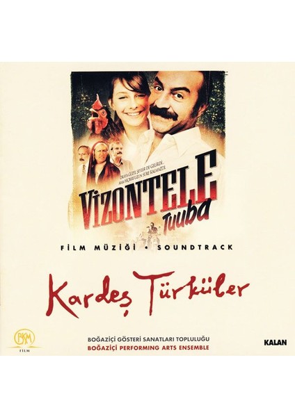 Kalan Müzik Kardeş Türküler – Vizontele Tuuba CD