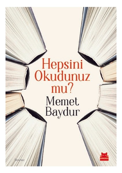 Hepsini Okudunuz Mu? - Memet Baydur