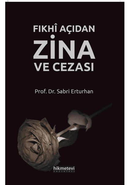 Fıkhî Açıdan Zina ve Cezası - Sabri Erturhan