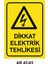 Dikkat Elektrik Tehlikesi Iş Güvenliği Uyarı Levhası 1