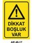 Dikkat Boşluk Var Iş Güvenliği Uyarı Levhası 1
