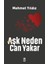 Aşk Neden Can Yakar - Mehmet Yıldız 1