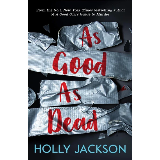 As Good As Dead - A Good Girl's Guide To Murder - Holly Jackson
