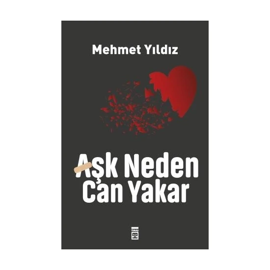 Aşk Neden Can Yakar - Mehmet Yıldız