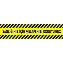 Burada Reklam ve Medikal Sağlığınız Için Mesafeyi Koruyalım 100X20 cm ve Folyo Baskı Etiket