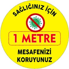 Burada Reklam ve Medikal Sevdiklerinin Mesafeni Koru 1m 20X20 cm ve Folyo Baskı Etiket