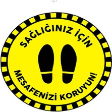 Burada Reklam ve Medikal Sevdiklerinin Sağlığınız Için Mesafeni Koru 30X30 cm ve Folyo Baskı Etiket