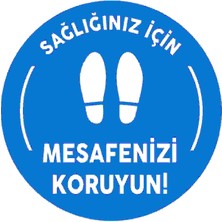 Burada Reklam ve Medikal Sağlığınız Için Mesafeni Koru 20X20 cm ve Folyo Baskı Etiket Sevdiklerinin