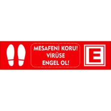 Burada Reklam ve Medikal Mesafeyi Koru Engel Ol 20X20 cm ve Folyo Baskı Etiket