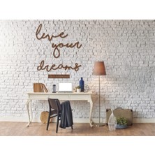 karakoç eğitim araçları Ahşap Live Your Dreams Duvar Süsü Dekorasyonu Motto Metal Değildir
