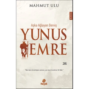Aşka Ağlayan Derviş Yunus Emre - Mahmut Ulu