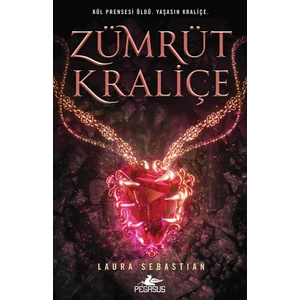 Zümrüt Kraliçe: Kül Prensesi Serisi 3 - Ciltli - Laura Sebastian