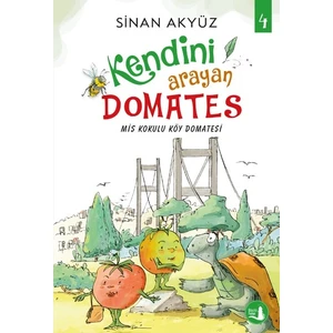 Kendini Arayan Domates 4 - Sinan Akyüz