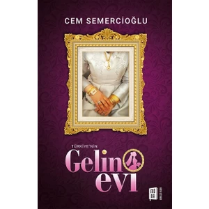 Türkiye’nin Gelin Evi - Cem Semercioğlu
