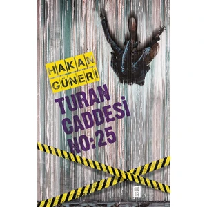 Turan Caddesi: No:15 - Hakan Güneri