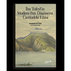 İbn Tufeyl’in Modern Batı Düşüncesi Üzerindeki Etkisi - Samar Attar
