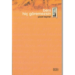 Beni Hiç Göremezsin  -Yücel Kayıran