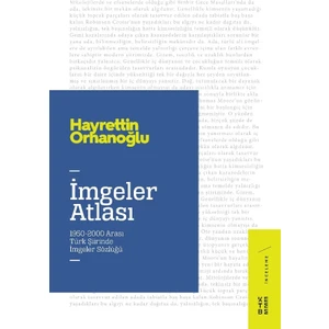 İmgeler Atlası : 1950-2000 Arası Türk Şiirinde İmgeler Sözlüğü - Hayrettin Orhanoğlu