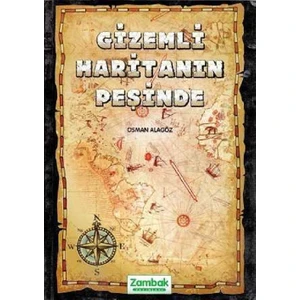 Gizemli Haritanın Peşinde - Osman Alagöz