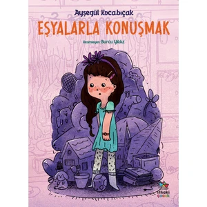 Eşyalarla Konuşmak - Ayşegül Kocabıçak