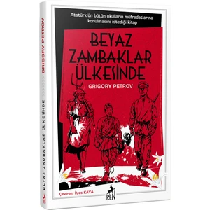 Beyaz Zambaklar Ülkesinde - Grigory Petrov