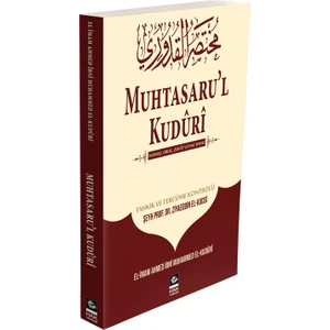 Muhtasaru’l Kudûrî - El-Imam Ahmed Ibni Muhammed El-Kuduri