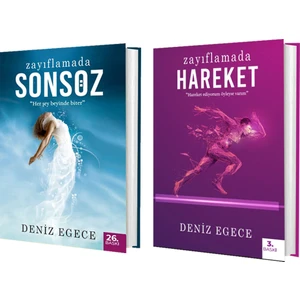 Zayıflamada Sonsöz - Zayıflamada Hareket - Deniz Egece