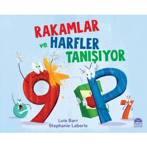 Rakamlar ve Harfler Tanışıyor - Lois Barr