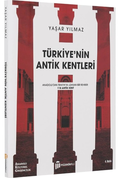 Türkiye'nin Antik Kentleri - Yaşar Yılmaz