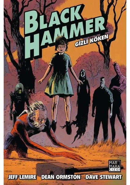 Black Hammer Cilt 1 Gizli Köken - Jeff Lemire
