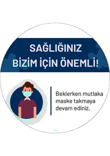 Sağlığınız Bizim Için Önemlidir 30X30 cm ve Folyo Baskı Etiket