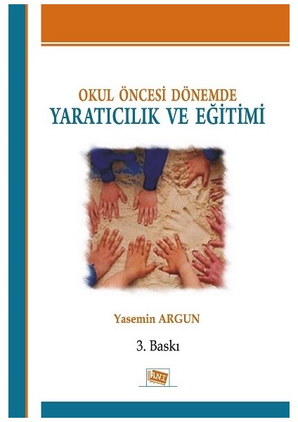 Okul Öncesi Dönemde Yaratıcılık ve Eğitimi