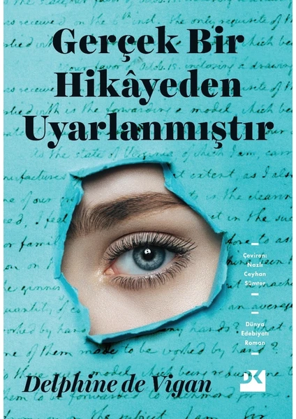 Gerçek Bir Hikayeden Uyarlanmıştır - Delphine De Vigan