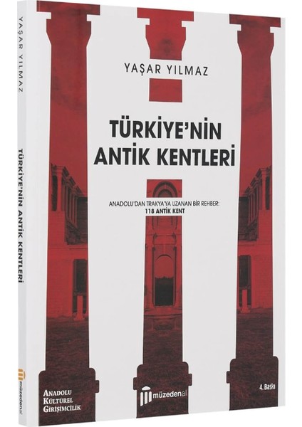 Türkiye'nin Antik Kentleri - Yaşar Yılmaz