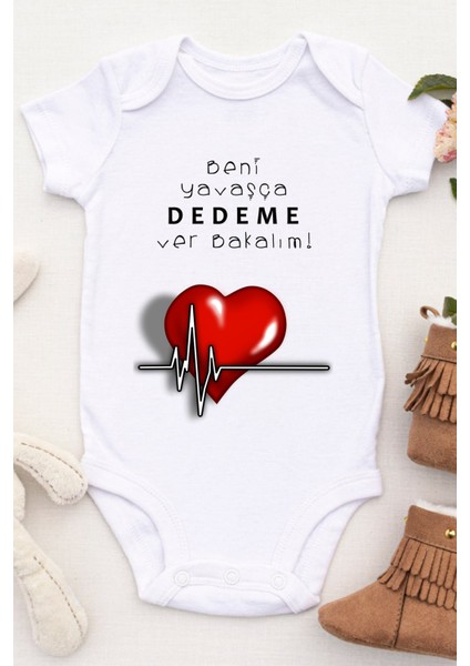 Unisex Bebek Beni Yavaşça Dedeme Ver Bakalım Baskılı Body Zıbın fiyatları