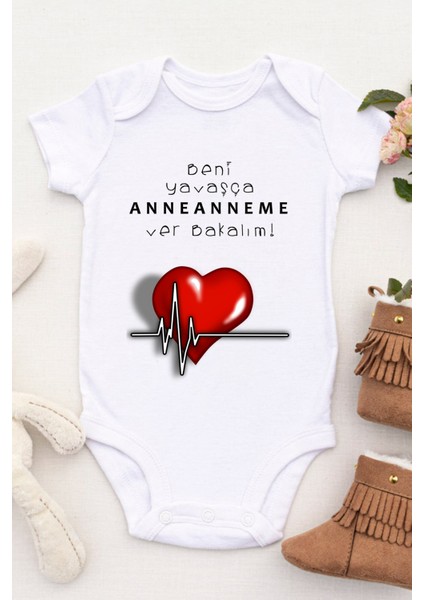 Unisex Bebek Beni Yavaşça Anneanneme Ver Bakalım Baskılı Body Zıbın