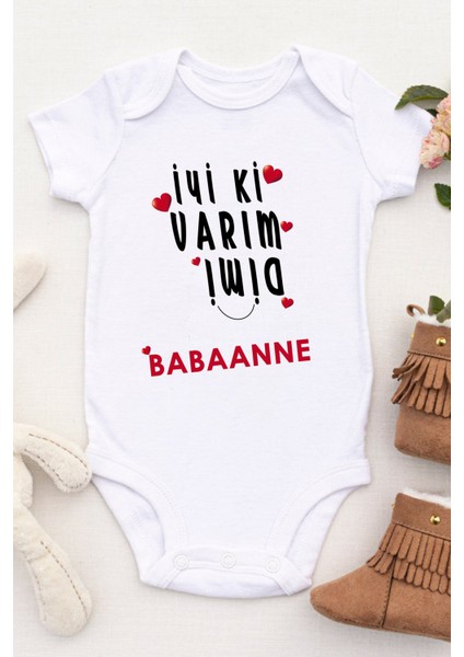 Unisex Bebek Iyi Ki Varım Dimi Babaanne Baskılı Body Zıbın fiyatları