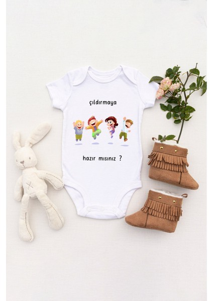 Unisex Bebek Çıldırmaya Hazır Mısınız ? Baskılı Body Zıbın