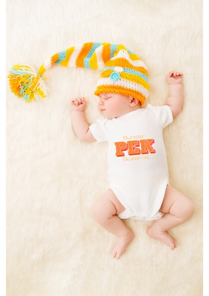 Unisex Bebek Buralar Pek Güzelmiş Baskılı Body Zıbın