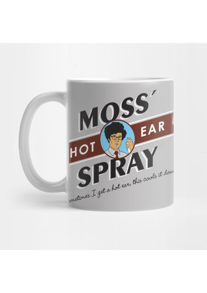 It Crowd Moss' Hot Ear Spray Kupa Bardak